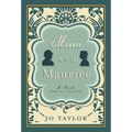 Mimi and Maurice: A Novel, Based on a True Story