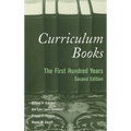 Curriculum Books: The First Hundred Years