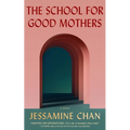 The School for Good Mothers