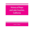History of Napa and Lake Counties, California: comprising their geography, geology, topography, climatography, springs and timber, Also, Extended Sket