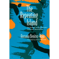 The Repeating Island: The Caribbean and the Postmodern Perspective