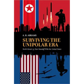 Surviving the Unipolar Era: North Korea's 35 Year Standoff with the United States