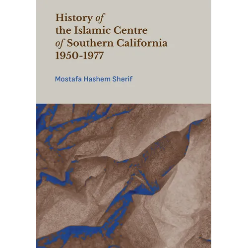 History of the Islamic Centre of Southern California 1950-1977