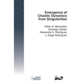 Emergence of Chaotic Dynamics from Singularities