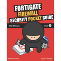Fortigate Security Pocket Guide