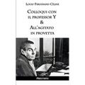 Colloqui con il professor Y & All'agitato in provetta