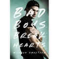 Bad Boys Break Hearts