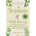 Terpenes for Well-Being: A Comprehensive Guide to Botanical Aromas for Emotional and Physical Self-Care (Natural Herbal Remedies Aromatherapy Guide)