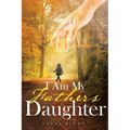 I Am My Father's Daughter