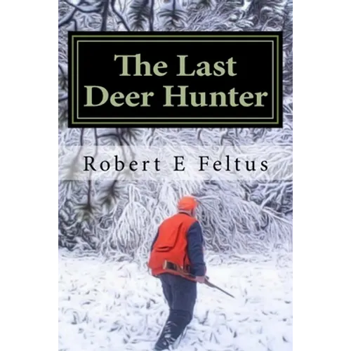 The Last Deer Hunter