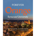 Forever Orange: The Story of Syracuse University