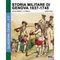 Storia militare di Genova 1637-1746: Vol. 2