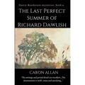 The Last Perfect Summer of Richard Dawlish: Dottie Manderson mysteries book 4