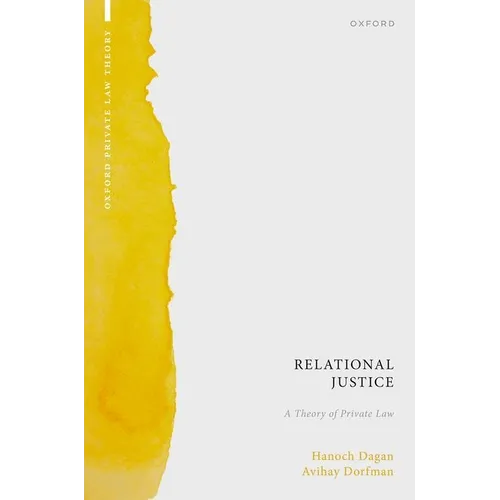 Relational Justice: A Theory of Private Law