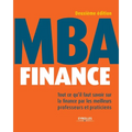 MBA Finance: Tout ce qu'il faut savoir sur la finance par les meilleurs professeurs et praticiens