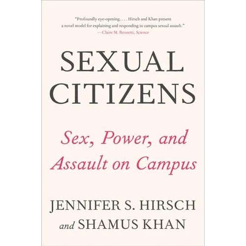Sexual Citizens: A Landmark Study of Sex, Power, and Assault on Campus