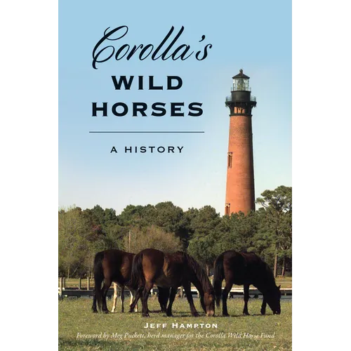 Corolla's Wild Horses: A History