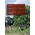 Kriegstraumata und ihre Verarbeitung. Eine ethnopsychoanalytische Untersuchung der Entwicklungsprozesse ehemaliger 'Kindersoldaten' der Lord's Resista