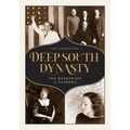 Deep South Dynasty: The Bankheads of Alabama