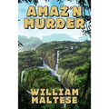 Amaz'n Murder: A Cozy Mystery Novel