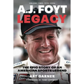 A.J. Foyt Legacy - Volume II: The Epic Story of an American Sports Legend