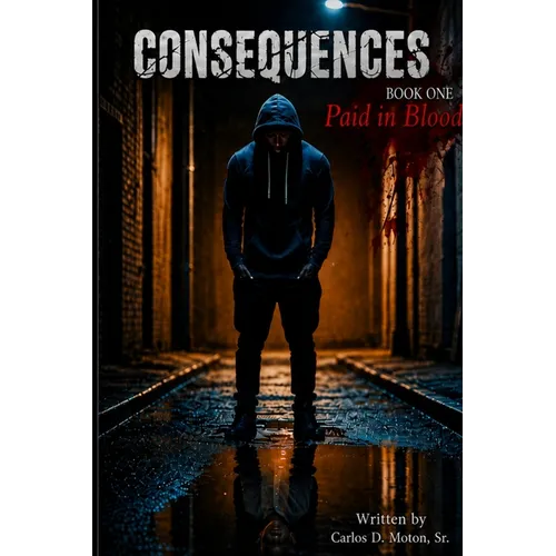 Consequences Paid in Blood