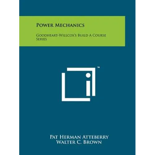 Power Mechanics: Goodheart-Willcox's Build a Course Series
