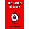 The Horrors of Anime