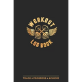 Workout Log Book: Fitness Planner, Exercise Log Book, Fitness Training Log Book, Workout Schedule Planner, Home Workout Log Book and Fitness Journal,