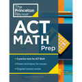 Princeton Review ACT Math Prep: 4 Practice Tests + Review + Strategy for the ACT Math Section