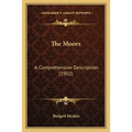 The Moors: A Comprehensive Description (1902)