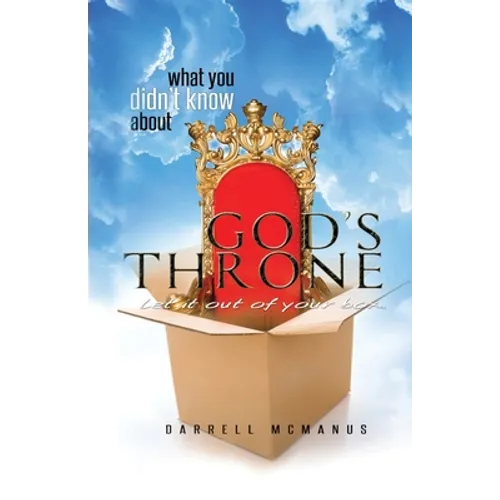 What You Didn't Know About God's Throne