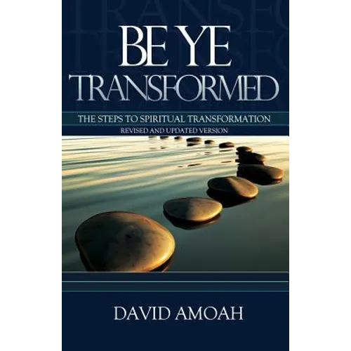 Be Ye Transformed