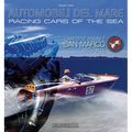 Racing Cars of the Seas: Cantiere Navale San Marco 1953-1975