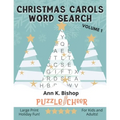 Christmas Carols Word Search, Vol 1: Large Print Holiday Puzzle Fun for Kids and Adults