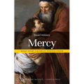 Mercy: What Every Catholic Should Know