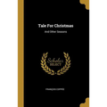 Tale For Christmas: And Other Seasons