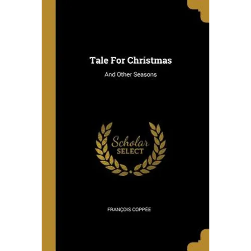 Tale For Christmas: And Other Seasons
