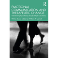 Emotional Communication and Therapeutic Change: Understanding Psychotherapy Through Multiple Code Theory