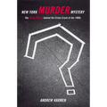 New York Murder Mystery: The True Story Behind the Crime Crash of the 1990s
