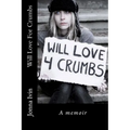 Will Love For Crumbs