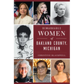 Remarkable Women of Oakland County, Michigan