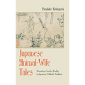 Japanese Animal-Wife Tales: Narrating Gender Reality in Japanese Folktale Tradition