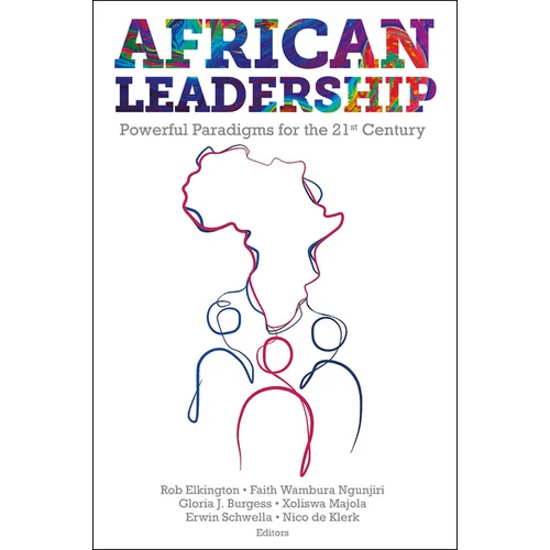 African Leadership: Powerful Paradigms for the 21st Century