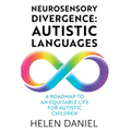 Neurosensory Divergence: Autistic Languages