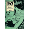 Visual Order: The Nature and Development of Pictorial Representation