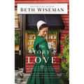 The Story of Love: Small-Town, Second Chance Romance