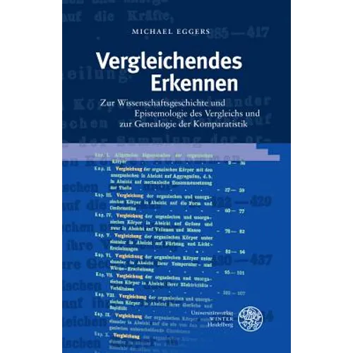 Vergleichendes Erkennen: Zur Wissenschaftsgeschichte Und Epistemologie Des Vergleichs Und Zur Genealogie Der Komparatistik