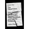 The Department: How a Violent Government Bureaucracy Killed Hundreds and Hid the Evidence