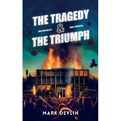 The Tragedy & The Triumph